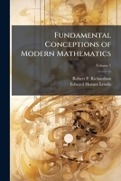 Fundamental conceptions of modern mathematics Volume 1 1171838204 Book Cover