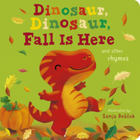 Dinosaur, Dinosaur, Fall Is Here 1664350411 Book Cover