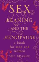 Sex, Meaning and the Menopause 0826423019 Book Cover