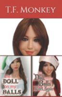 The Doll on my Balls, The Doll on my Balls Rides Again 1691726494 Book Cover