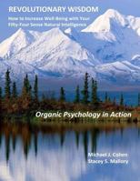 Revolutionary Wisdom: Organic Psychology in Action 1977797210 Book Cover