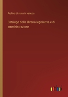 Catalogo della librería legislativa e di amministrazione (Italian Edition) 3563240663 Book Cover