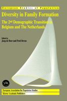 Diversity in Family Formation: The 2nd Demographic Transition in Belgium and The Netherlands 0792364619 Book Cover