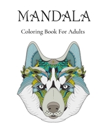 Mandalas Coloring Book For Adults: Stress Relieving Designs Animals, Coloring Book For Adults, Stress Relieving Mandala Designs For Adults ... has fun, easy and relaxing coloring pages B08SGZP9M4 Book Cover