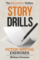 Story Drills: Fiction Writing Exercises 0997671319 Book Cover