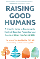 Raising Good Humans 1684033888 Book Cover