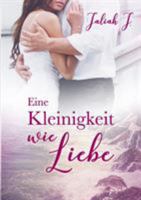 Eine Kleinigkeit wie Liebe 374314137X Book Cover