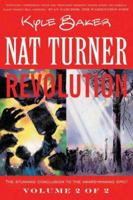 Nat Turner: Revolution 1582407924 Book Cover