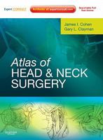 Atlas of Head and Neck Surgery: Expert Consult - Online and Print 1416033688 Book Cover