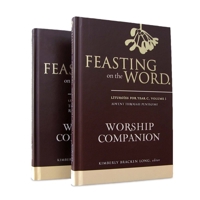 Feasting on the Word Worship Companion, Year C - Two-Volume Set: Liturgies for Year C 0664261957 Book Cover