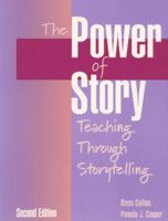 The Power of Story: Teaching Through Storytelling 1577664337 Book Cover