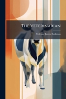 The Veterinarian... 1279134674 Book Cover
