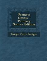 Poemata Omnia - Primary Source Edition 1294011332 Book Cover