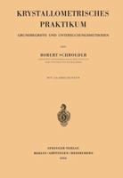 Krystallometrisches Praktikum: Grundbegriffe Und Untersuchungsmethoden 3540014950 Book Cover