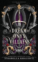 A Dream of Onyx Villains (Legends of Kaminari Book 1) B0F6Y1F1MY Book Cover