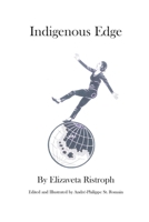 Indigenous Edge B0G29WTLRV Book Cover