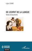 De l'esprit de la langue: Textes et documents (French Edition) 2140335414 Book Cover