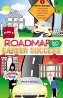 Frank's Roadmap to Career Success 0741472643 Book Cover