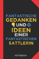 Fantastische Gedanken einer Sattlerin: Notizbuch mit 120 Linierten Seiten im Format A5 (6x9 Zoll) 1712605143 Book Cover