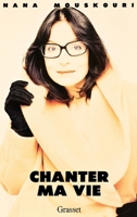 Chanter ma vie 224639211X Book Cover
