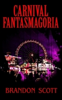 Carnival Fantasmagoria B09L9T6J8D Book Cover