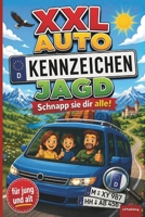 XXL Auto Kennzeichen Jagd: Schnapp sie dir alle! Das große KFZ-Kennzeichen Rätselbuch, 120 Seiten Knobelspaß, das perfekte Reisegeschenk für lange ... für Arbeit & Freizeit) (German Edition) B0H6R2LWBY Book Cover