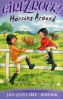 Horsing Around. Jacqueline Arena 0732998832 Book Cover