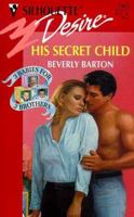 His Secret Child 0373762038 Book Cover