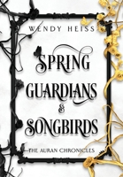 Spring Guardians and Songbirds: Special Edition Paperback 1739169662 Book Cover