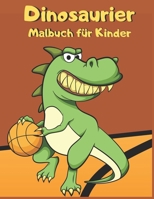 Dinosaurier: Malbuch für Kinder (German Edition) 1695698053 Book Cover