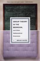 Group Theory in the Bedroom, and Other Mathematical Diversions 0809052172 Book Cover