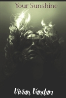 Your Sunshine (The Ruins) B0851L9PC4 Book Cover