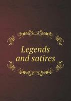 Legends and Satires 116308655X Book Cover