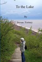 To the Lake: And Selected Poems 1981363637 Book Cover