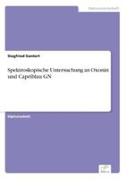 Spektroskopische Untersuchung an Oxonin Und Capriblau Gn 3838644190 Book Cover