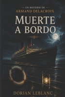Muerte a bordo (Los misterios de Armand Delacroix) (Spanish Edition) B0GZQC7H48 Book Cover
