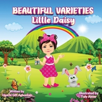 Beautiful Varieties: Little Daisy B0B9R2J3WD Book Cover