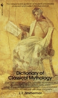 The Dictionary of Classical Mythology 0553257765 Book Cover