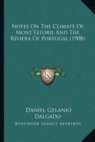 Notes On The Climate Of Mont'Estoril And The Riviera Of Portugal 1167040031 Book Cover
