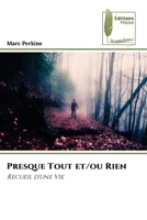 Presque Tout et/ou Rien (French Edition) 6207812204 Book Cover