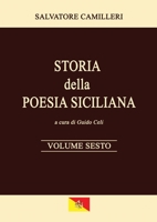 Storia della Poesia Siciliana - Volume Sesto 1447830148 Book Cover