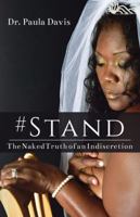 STAND: The Naked Truth of an Indiscretion 0692875115 Book Cover