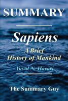 Summary - Sapiens: Book by Yuval Noah Harari - A Brief History of Mankind 1548233129 Book Cover