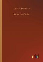 Sarita, the Carlist 1544919204 Book Cover