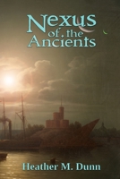 Nexus of the Ancients (Shadows of Serriya, #0) 1980844739 Book Cover