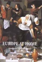Europe at Home: Family and Material Culture, 1500–1800 0300085427 Book Cover