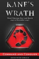Command & Conquer, Kane's Wrath: THIRD TIBERIUM WAR 1685835570 Book Cover