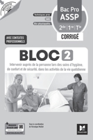 Réussite ASSP - BLOC 2 Intervenir auprès de la personne Bac Pro ASSP 2de 1re Tle 2026 - Corrigé (French Edition) 2216178136 Book Cover