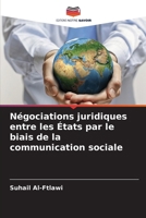 Négociations juridiques entre les États par le biais de la communication sociale (French Edition) 6208349435 Book Cover