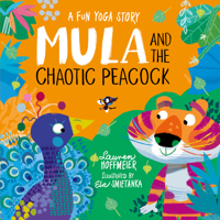 Mula and the Chaotic Peacock (Mula and Friends) 1802630899 Book Cover